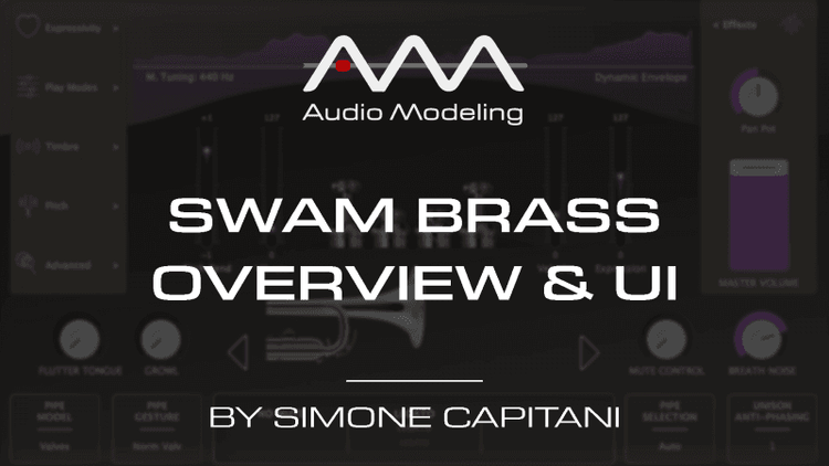 SWAM Brass tutorials: product overview and User Experience